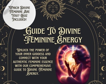 Guide To Divine Feminine Energy || How To Connect With Your Feminine Energy || Detailed Printable Guide To Feminine Energy