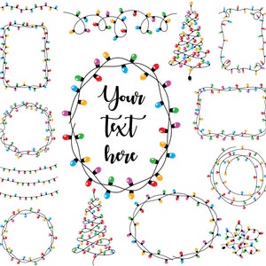 May include: A collection of colorful Christmas light illustrations in various shapes, including frames, circles, and a Christmas tree. The central design features a circular frame with the text "Your text here".