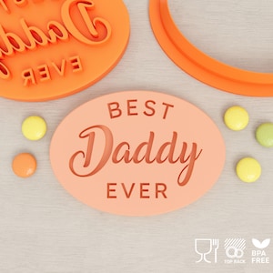Best Daddy Ever - Father&#39;s Day Cookie Cutter & Fondant Stamp