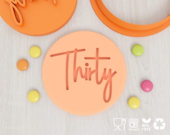Stempel i foremka do ciastek Thirty Fondant, wytłaczarka na 30. urodziny, odprężony napis – brzeg okrągły lub falisty, 17 kolorów, 7 cm lub 8 cm