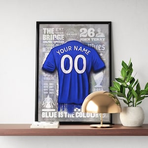 Personalised Chelsea Shirt Poster, Chelsea Print, Chelsea Birthday Gift, Chelsea Wall Art, Soccer, Chelsea Fan Gift, Chelsea gift for dad