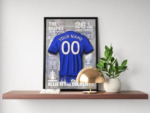 Personalised Chelsea Shirt Print Chelsea Poster Chelsea Gift Print