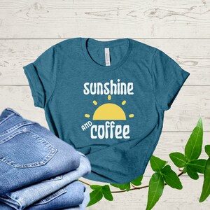 Sunshine and coffee t-shirt,coffee lover