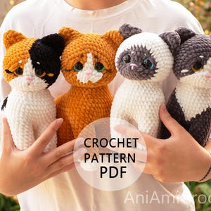 May include: Four handmade crochet cat plushies featuring soft yarn textures and large glossy eyes. The cats are colored in calico, orange, Siamese-style white and brown, and grey and white. Text on the image reads CROCHET PATTERN PDF.