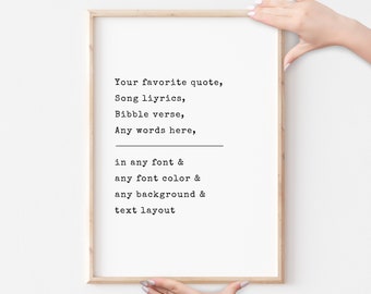 Custom Quote Art Print, Personalized Song Lyrics, Wall Decor (Digital Download)