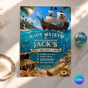 May include: A pirate-themed birthday party invitation featuring a galleon with a skull and crossbones flag on a blue ocean. The text reads AHOY MATEYS! JOIN US FOR A TREASURE HUNT JACK'S 8TH BIRTHDAY PARTY, SATURDAY, JULY 25TH, 2:00 PM - 6:00 PM.