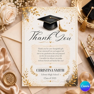 May include: A graduation thank you card with a black mortarboard and gold tassel. The card features the words "Thank You" in elegant script, along with a personalized message, name, school, and class year. Gold floral accents adorn the card.