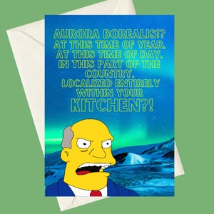 De Simpsons Aurora Borealis kaart hoofdinspecteur Chalmers A5 cadeau verjaardag grappige wenskaart