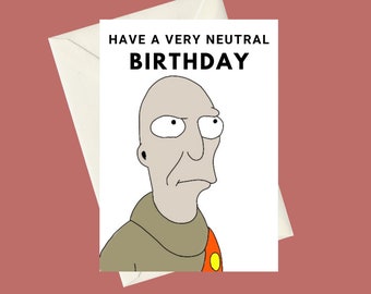 Futurama Neutral A5 Birthday Greeting Card, Perfect for gifts, special occasions, or funny card for fans of the TV Show