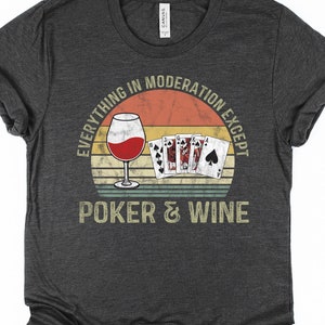 Poker & Wein Shirt / Sweatshirt / Hoodie, Texas Hold'em Shirt, Poker-Turnier Kartenspiel, Geschenk für Frauen/Männer, glücklicher Pokerspieler-TShirt
