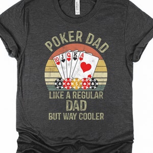 Camiseta / sudadera / sudadera con capucha de papá de póquer, camiseta de Texas Hold'em, camiseta de juego de cartas de torneo de póquer, regalo para hombres, jugador de póquer afortunado, día del padre