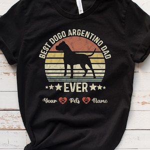 Dogo Argentino Shirt / Sweatshirt / Hoodie, Dogo Argentino Dad Custom T-Shirt, Dogo Argentino Father Personalized Tee, Gift For Men, Tshirt