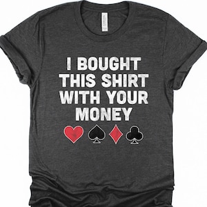 Camiseta/sudadera/capucha de póquer divertida, camiseta de Texas Hold'em, camiseta de torneo de juego de cartas, regalo de póquer para mujeres/hombres, jugador de póquer sarcástico