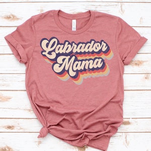 Labrador Mama Shirt / Tank Top / Hoodie, Labrador Retriever Gift For Women, Labrador Owner Tshirt, Labrador Mom Tee, Lab Lover T-shirt