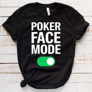 Camiseta / sudadera / sudadera con capucha con cara de póquer, camiseta de Texas Hold'em, divertida camiseta de juego de cartas de torneo de póquer, regalo para mujeres / hombres, jugador de póquer