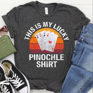 Camicia Pinochle / Canotta / Felpa con cappuccio, Regalo Pinochle, T-shirt da gioco di carte, Regalo per giocatori di carte, Maglietta amante di Pinochle, Maglietta Pinochle fortunato per lei/lui