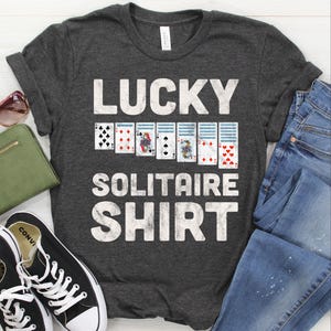 Chemise solitaire / Sweat / Sweat à capuche, T-shirt drôle de jeu de cartes solitaire, cadeau solitaire, amoureux de la solitaire, T-shirt joueur solitaire chanceux