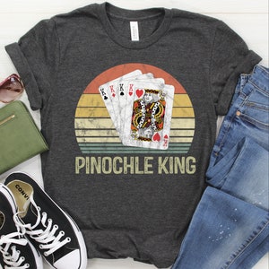 Camicia Pinochle King / Canotta / Felpa con cappuccio, Regalo Pinochle, T-shirt da gioco di carte, Regalo per giocatori di carte, Maglietta Amante di Pinochle, Maglietta Lucky Pinochle per lui