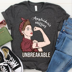 Amyloidosis Awareness Shirt / Tank Top / Hoodie, Warrior Unbreakable Tshirt, Support Shirts, Survivor T-shirt Gifts, Fighter, Fight Gift Tee
