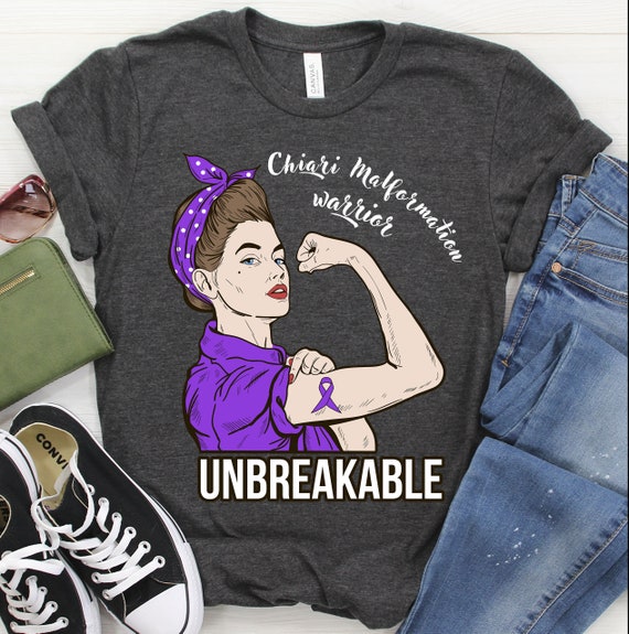 Chiari Malformation Warrior Unbreakable Shirt Awareness Gift Chiari Malformation Warrior Unbreakable Shirt Awareness Gift