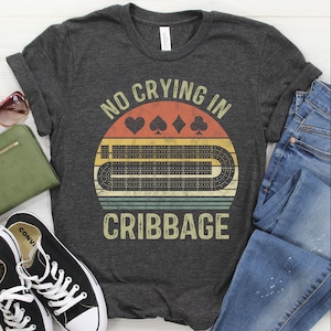 Chemise Cribbage / Débardeur / Sweat à capuche, T-shirt drôle de jeu de cartes Cribbage, Cadeau Cribbage, Amateur de Cribbage, T-shirt Lucky Cribbage Player, Tee-shirt Crib