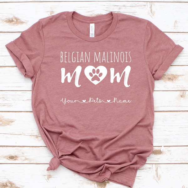 Belgian Malinois Shirt / Tank / Hoodie, Belgian Malinois Mom Custom T-Shirt, Belgian Malinois Mama Personalized Tee, Malinois Gift For Her