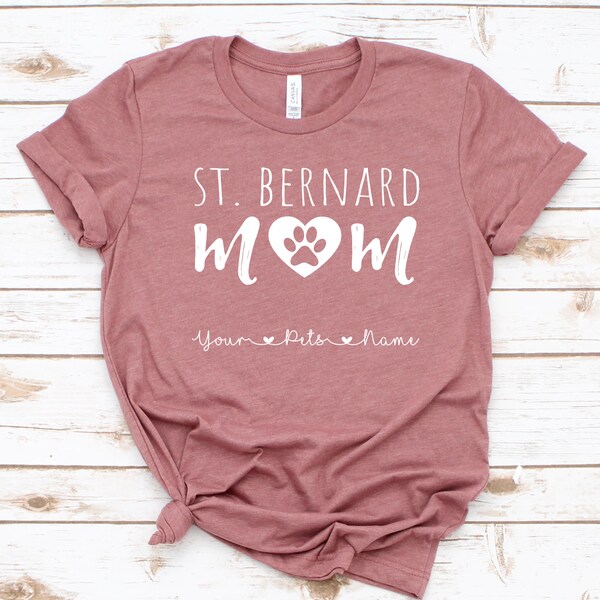 Saint Bernard Shirt / Tank / Hoodie, St Bernard Mom Custom T-Shirt, St Bernard Mama Personalized Tee, St Bernard Gift For Her, Customized