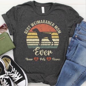 Weimaraner Shirt / Sweatshirt / Hoodie, Weimaraner Mom Custom T-Shirt, Weimaraner Mama Personalized Tee, Gift For Women, Customized Tshirt