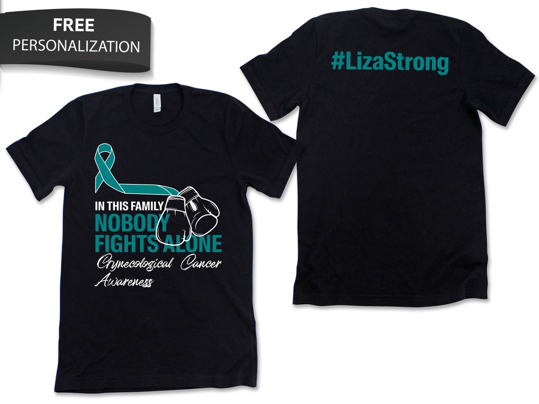 Custom Gynecological Cancer Awareness Shirt / Tank / Hoodie ...