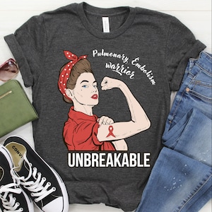 Pulmonary Embolism Awareness T-Shirt Pe Warrior Unbreakable Pulmonary Embolism Awareness T-Shirt Pe Warrior Unbreakable