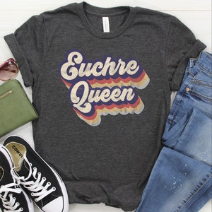 Euchre Queen Shirt / Tank / Hoodie, Euchre Gift, Euchre TShirt For Her / Women, Wife, Card Game T-Shirt, Card Players, Euchre Tournament Tee