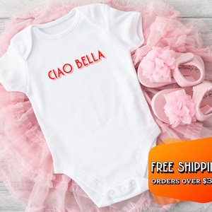 Ciao Bella Italian baby bodysuit for her, Italian baby gift from nonna, Bella jumper for Baby shower, Rome baby gift from auntie