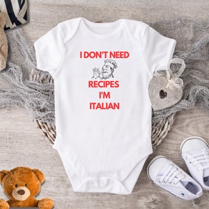 I Don&#39;r Need Recipes Italian Bodysuit, Italian Baby Shower Gifts For Newborn, Funny Italian Toddler Bodysuit For Infant