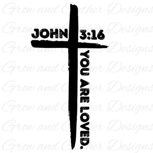 JUAN 3:16 - Eres amado. - PNG - Descarga digital - Descarga de diseño digital - Diseño cristiano - Jesús - Sublimación