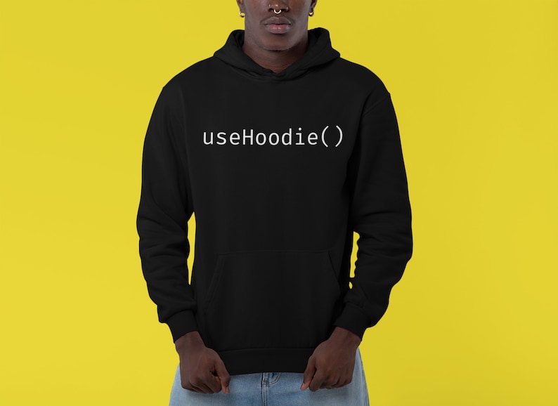 May include: A black hoodie with the text "useHoodie()" in white on the front.