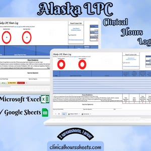 Puede incluir: Dos portátiles que muestran la hoja de cálculo "Alaska LPC Hours Log". La imagen incluye el texto "Alaska LPC", "Clinical Hours Log", "Microsoft Excel", "Google Sheets" y "clinicalhourssheets.com". El fondo es azul.