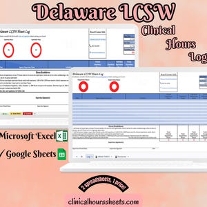 Può includere: Due laptop che mostrano un modello "Delaware LCSW Hours Log". Il testo "Clinical Hours Log" è visibile. L'immagine include anche il testo "Microsoft Excel" e "Google Sheets". Viene visualizzato anche il sito web "clinicalhourssheets.com".