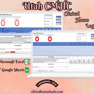 May include: Two laptops displaying a "Utah CMHC Hours Log" spreadsheet. The image includes the text "Microsoft Excel" and "Google Sheets". The background is a light pink with the text "Clinical Hours Log". The website "clinicalhourssheets.com" is also displayed.