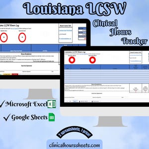 Può includere: Due monitor di computer che mostrano un foglio di calcolo Louisiana LCSW Hours Log. Il testo "Louisiana LCSW" e "Clinical Hours Tracker" sono in alto. L'immagine include anche il testo "Microsoft Excel" e "Google Sheets". È visibile anche l'indirizzo del sito web clinicalhourssheets.com.