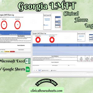 May include: Two laptops displaying a "Georgia LMFT Clinical Hours Log" template. The template includes sections for experience hours and supervisor information. The image also shows the text "Microsoft Excel" and "Google Sheets". The text "clinicalhourssheets.com" is also visible.