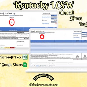 May include: Two laptops displaying a "Kentucky LCSW Hours Log" spreadsheet. The image includes the text "Clinical Hours Log", "Microsoft Excel", "Google Sheets", and "2 spreadsheets, 1 price!" on a yellow background. The website address is also visible.