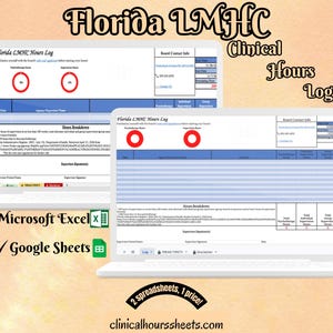 May include: Two laptops displaying a "Florida LMHC Hours Log" spreadsheet. The image includes the text "Clinical Hours Log", "Microsoft Excel", and "Google Sheets". The website "clinicalhourssheets.com" is also visible.