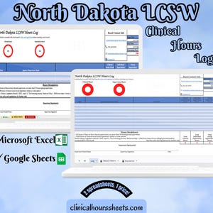 May include: Two laptops displaying a North Dakota LCSW Clinical Hours Log. The image includes the text "North Dakota LCSW" and "Clinical Hours Log". The image also includes the text "Microsoft Excel" and "Google Sheets". The website address clinicalhourssheets.com is also visible.