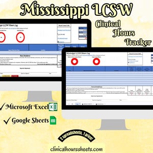 May include: Two computer monitors displaying a Mississippi LCSW Clinical Hours Tracker. The text includes "Microsoft Excel" and "Google Sheets". The image also features the text "2 spreadsheets, 1 price!" and "clinicalhourssheets.com".