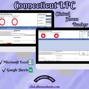 Puede incluir: Dos monitores de ordenador que muestran una hoja de cálculo "Connecticut LPC Hours Log". El texto "Clinical Hours Tracker" está encima de los monitores. La imagen también incluye el texto "Microsoft Excel" y "Google Sheets".