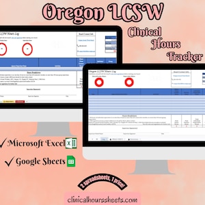 May include: Two computer monitors displaying an Oregon LCSW Clinical Hours Tracker. The image includes the text "Oregon LCSW," "Clinical Hours Tracker," "Microsoft Excel," and "Google Sheets." The background is a light peach color.