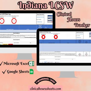 Può includere: Due monitor di computer che mostrano un Indiana LCSW Clinical Hours Tracker. I monitor mostrano un foglio di calcolo con campi dati e il testo "Indiana LCSW Hours Log". L'immagine include anche il testo "Microsoft Excel" e "Google Sheets".