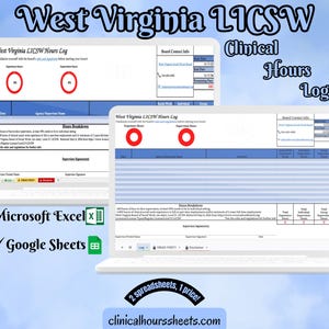 May include: Two laptops displaying a West Virginia LICSW Clinical Hours Log. The text includes "Experience Hours" with red circles, and "Hours Breakdown". The image also shows the text "Microsoft Excel" and "Google Sheets". The website address is clinicalhourssheets.com.