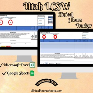 May include: Two computer monitors displaying a "Utah LCSW Hours Log" spreadsheet. The text "Clinical Hours Tracker" is above the monitors. The image also includes the text "Microsoft Excel" and "Google Sheets". The website clinicalhourssheets.com is also displayed.