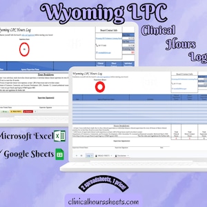Puede incluir: Dos portátiles que muestran un formulario "Wyoming LPC Hours Log". La imagen incluye el texto "Clinical Hours Log", "Microsoft Excel", "Google Sheets" y "2 spreadsheets, 1 price!" sobre un fondo morado y azul.